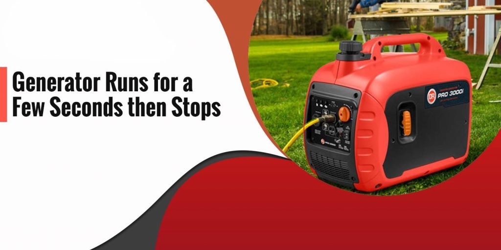 Generator Stops After a Few Minutes