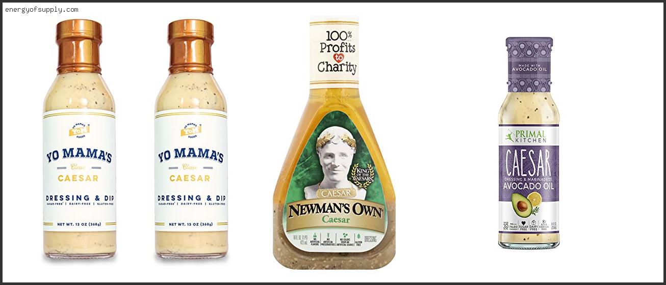 The Best Bottled Cesar Salad Dressing Of The Year