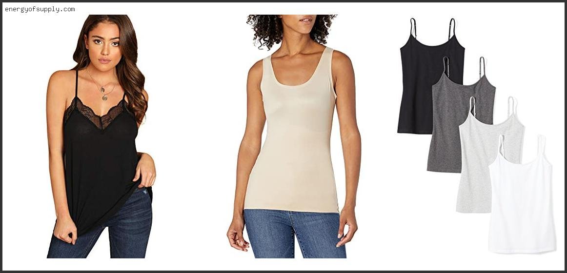 The Best Camisoles For Women Of The Year Best Camisoles For Women