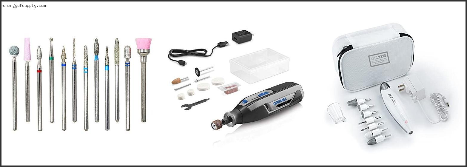 Top 10 Best Dremel Tool For Pedicure ( Review & Buying Guide )