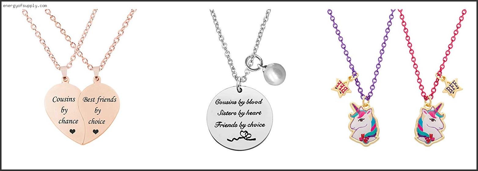 Top 10 Best Friend Cousin Necklaces ( Review & Buying Guide ) Best Friend Cousin Necklaces