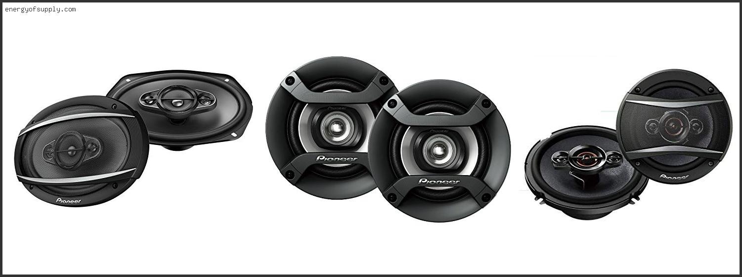Top 10 Best Pioneer Speakers For Car 2025 ( Updated ) Best Pioneer Speakers For Car