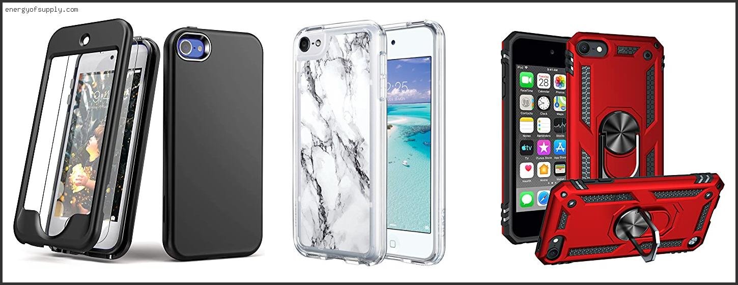 Best Protective Case For Ipod Touch 6