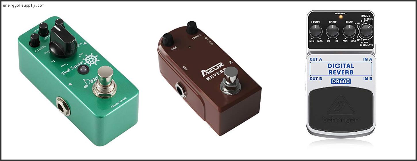 Top 10 Best Reverb Guitar Pedals 2023 ( Updated )