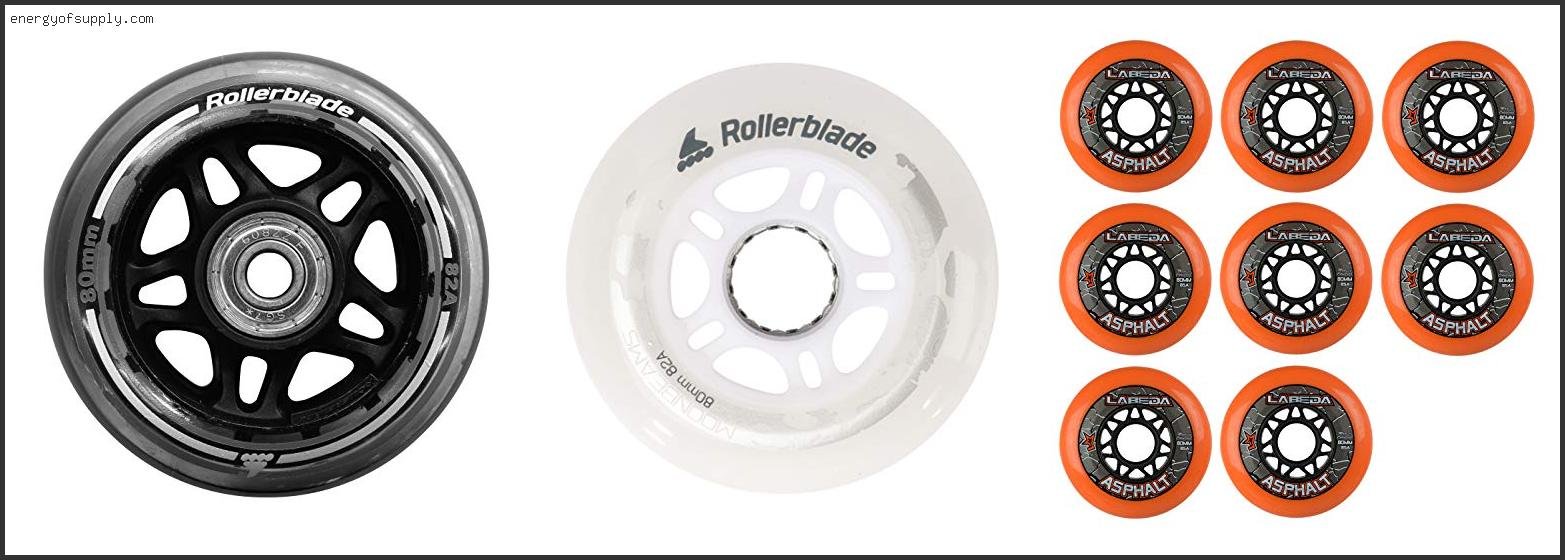 The Best 80mm Rollerblade Wheels Of The Year