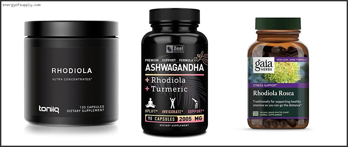 Best Rhodiola Supplements