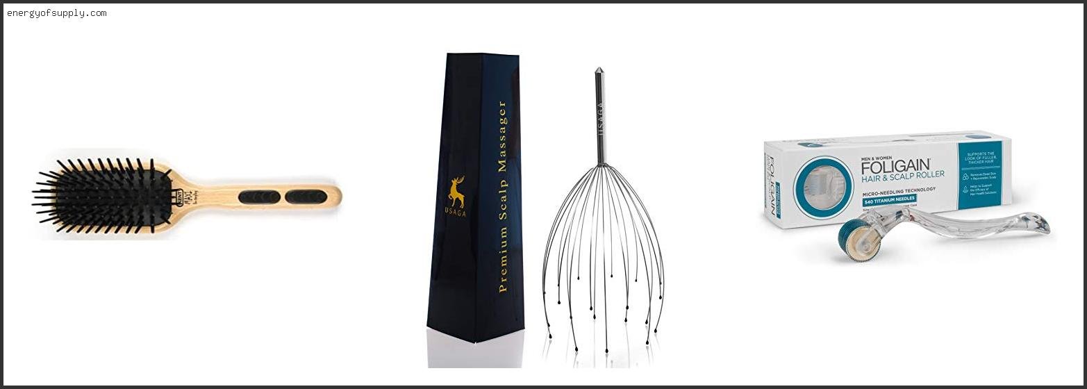 Best Scalp Stimulator For Hair Growth
