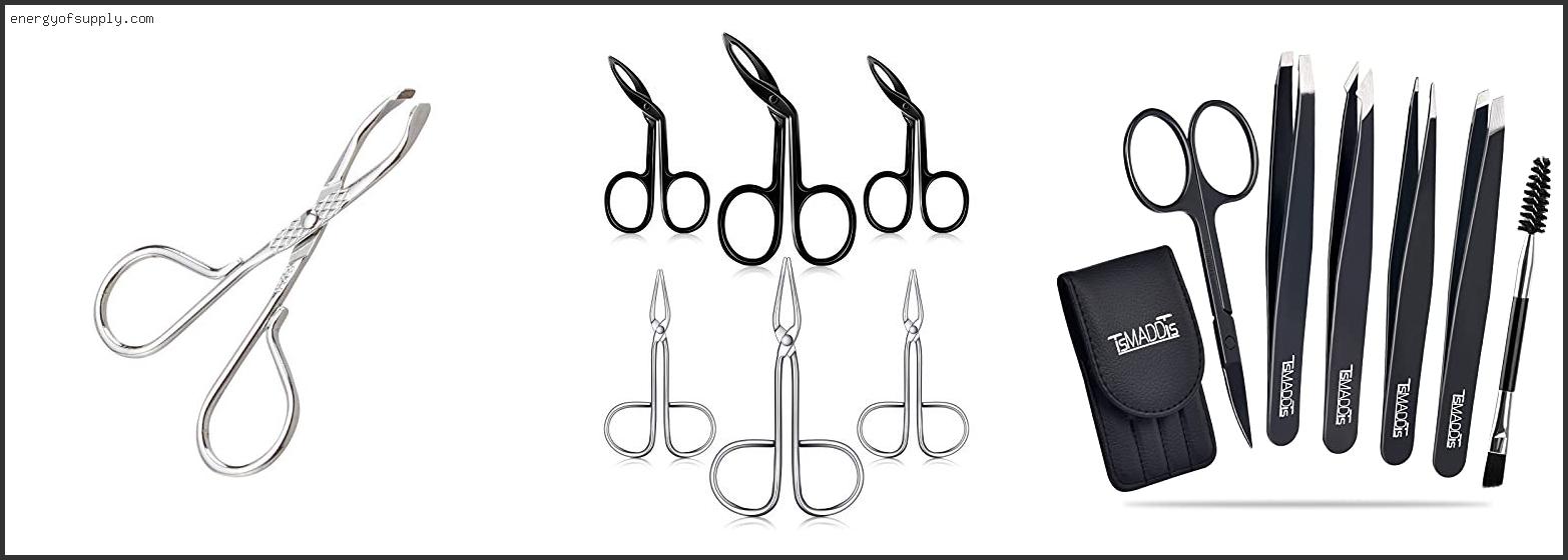 Top 10 Best Scissor Tweezers 2023 ( Updated )