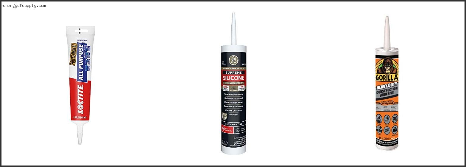 Best Adhesive Caulk